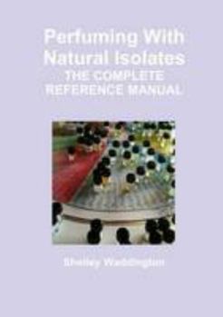 Paperback Perfuming With Natural Isolates Book