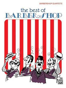 Paperback The Best of Barber Shop: Barbershop Quartets Book
