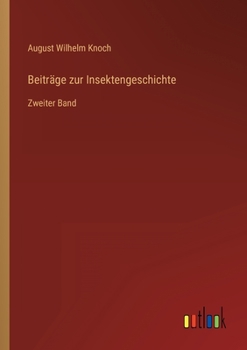 Paperback Beiträge zur Insektengeschichte: Zweiter Band [German] Book