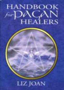 Paperback A Handbook for Pagan Healers Book