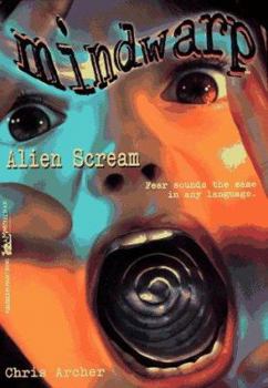 Alien Scream Mind Warp 3 - Book #3 of the Mindwarp