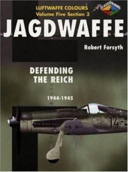 Paperback Jagdwaffe Volume 5, Section 3: Defending the Reich 1944-45 Book