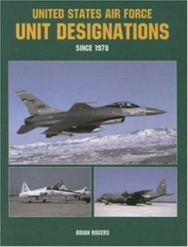 Paperback United States Air Force Unit Designations Since 1978 Book