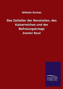 Paperback Das Zeitalter Der Revolution, Des Kaiserreiches Und Der Befreiungskriege [German] Book