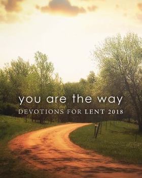 Paperback You Are the Way: Devotions for Lent 2018 Pocket Book