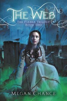 Web, The - Book #2 of the Fianna Trilogy