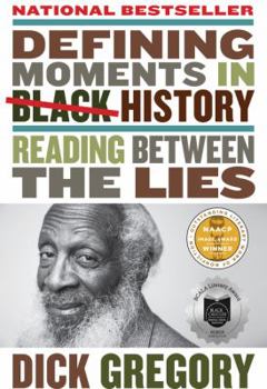 Paperback Defining Moments in Black History: Reading Between the Lies Book