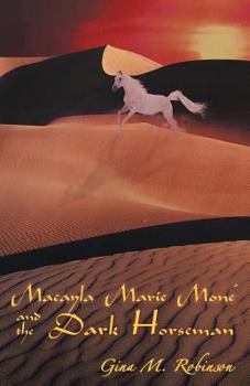 Paperback Macayla Marie Mone' and the Dark Horseman Book