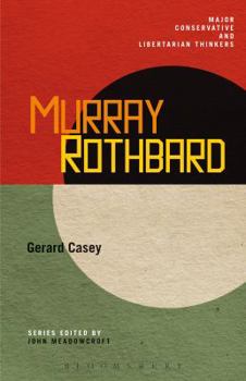 Murray Rothbard - Book  of the Major Conservative and Libertarian Thinkers