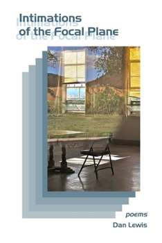 Paperback Intimations of the Focal Plane Book