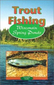 Paperback Trout Fishing Wisconsin Spring Ponds Book