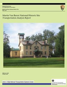 Martin Van Buren National Historic Site: Transportation Analysis Report