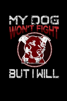 Paperback My Dog won't Fight but I will: 110 Game Sheets - Four in a Row Fun Blank Games - Soft Cover Book for Kids for Traveling & Summer Vacations - Mini Gam Book