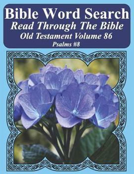 Paperback Bible Word Search Read Through The Bible Old Testament Volume 86: Psalms #8 Extra Large Print Book