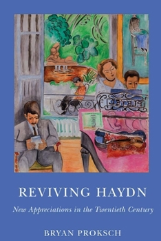 Hardcover Reviving Haydn: New Appreciations in the Twentieth Century Book