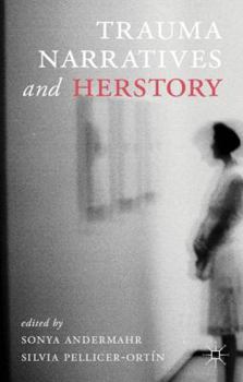 Hardcover Trauma Narratives and Herstory Book