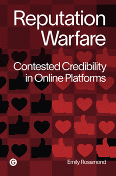 Paperback Reputation Warfare: Contested Credibility in Online Platforms Book