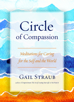 Paperback Circle of Compassion: Meditations for Caring for the Self and the World Book