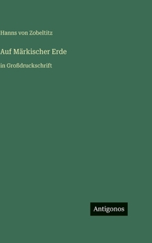 Hardcover Auf Märkischer Erde: in Großdruckschrift [German] Book