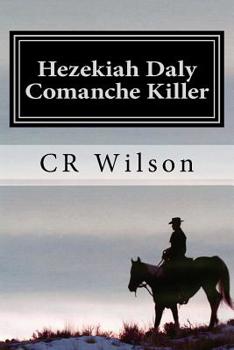 Paperback Hezekiah Daly, Comanche Killer Book