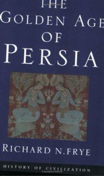 Paperback The Golden Age of Persia Book