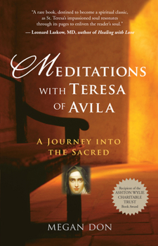 Paperback Meditations with Teresa of Avila: A Journey Into the Sacred Book