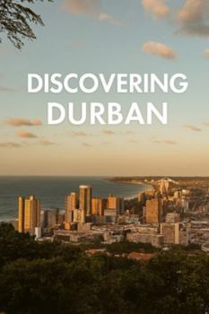 Discovering Durban (Discovering the world)