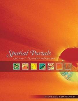Paperback Spatial Portals: Gateways to Geographic Information Book