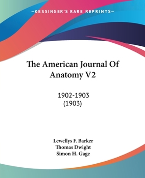 The American Journal Of Anatomy V2: 1902-1903