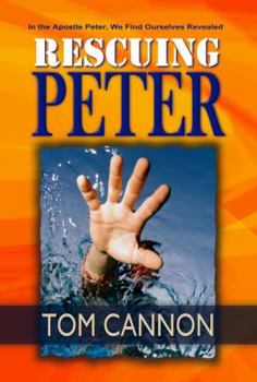 Paperback Rescuing Peter: In Peter, We Find Ourselves Revealed Book