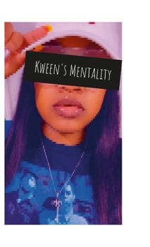 Hardcover Kween's Mentality: My life through my eyes. Book