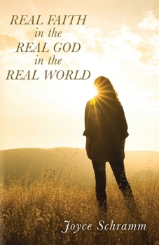 Paperback Real Faith in the Real God in the Real World Book