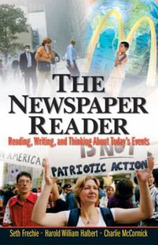 Paperback The Newspaper Reader: Reading, Writing, and Thinking About Today's Events Book