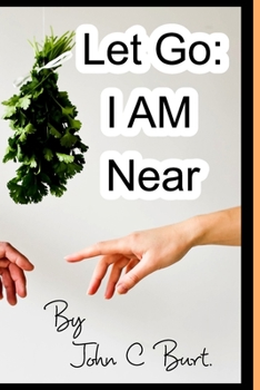 Paperback Let Go: I AM Near. Book