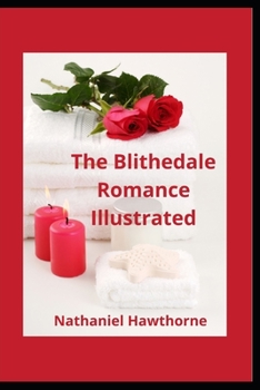 Paperback The Blithedale Romance Illustrated Book