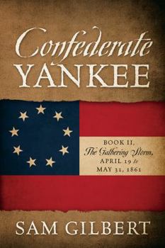 Paperback Confederate Yankee Book II: The Gathering Storm Book