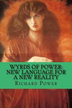 Paperback Wyrds of Power: New Language for a New Reality Book