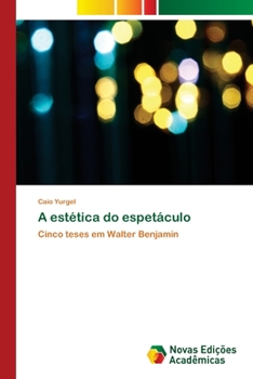 Paperback A estética do espetáculo [Portuguese] Book