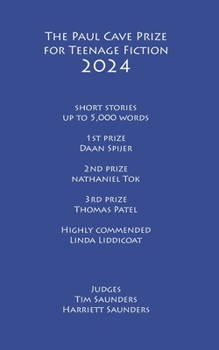 The Paul Cave Prize for Teenage Fiction 2024: Short stories of up to 5,000 words