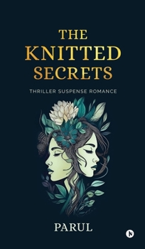 Hardcover The Knitted Secrets: Thriller Suspense Romance Book