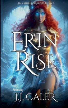 Erin Rise (The Carrigan Chronicles)