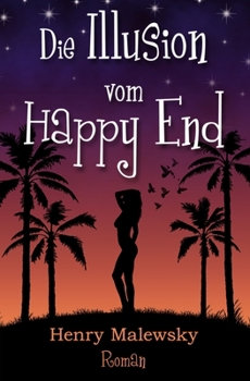 Paperback Die Illusion vom Happy End [German] Book