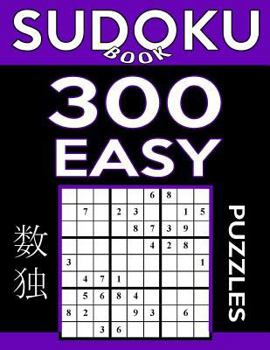 Paperback Sudoku Book 300 Easy Puzzles: Sudoku Puzzle Book with Only One Level of Difficulty Book