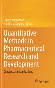 Hardcover Quantitative Methods in Pharmaceutical Research and Development: Concepts and Applications Book