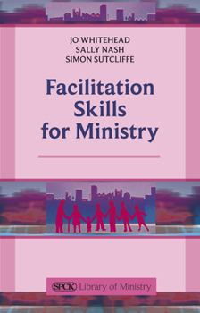 Paperback Facilitation Skills for Ministry Book