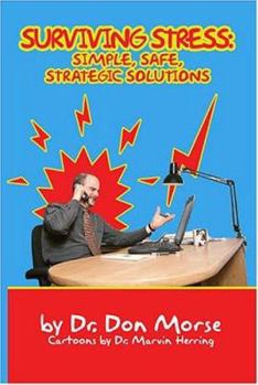 Paperback Surviving Stress: Simple, Safe, Strategic Solutions Book