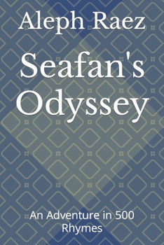 Paperback Seafan's Odyssey: An Adventure in 500 Rhymes Book