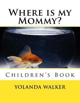 Paperback Where is my Mommy?: Children's Book
