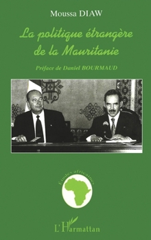 Paperback La Politique Étrangère de la Mauritanie [French] Book
