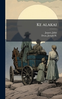 Hardcover Ke alakai [Hawaiian] Book